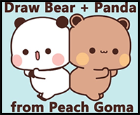 How to Draw Bear and Panda from Peach Goma (Kawaii) Easy Step by Step Drawing Tutorial