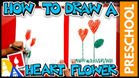 Drawing A Heart Flower For Mother’s Day – Preschool