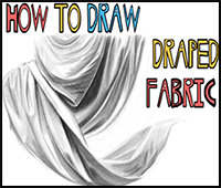 How to Draw Draped Fabric with Creased Folds, Wrinkles on Clothing Fabric and Drapery