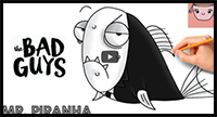How to Draw Mr. Piranha | The Bad Guys | Easy Step by Step Drawing Tutorial