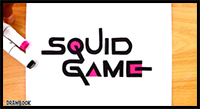 How to Draw the SQUID GAME Movie LOGO