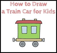 How to Draw a Train Car for Kids